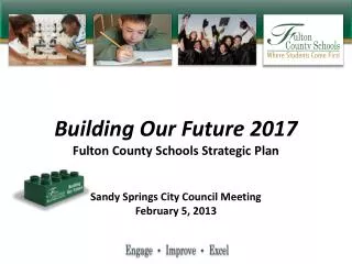 Building Our Future 2017 Fulton County Schools Strategic Plan
