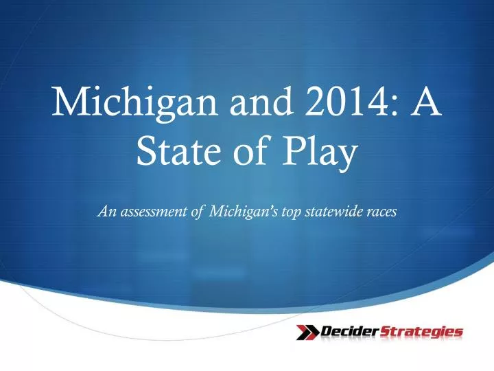 michigan and 2014 a state of play