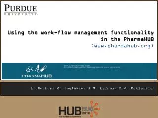 Using the work-flow management functionality in the PharmaHUB ( www.pharmahub.org )