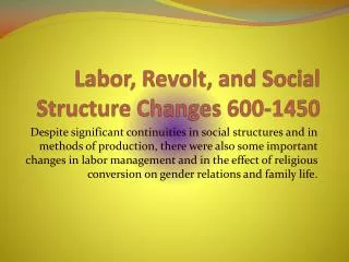 Labor, Revolt, and Social Structure Changes 600-1450
