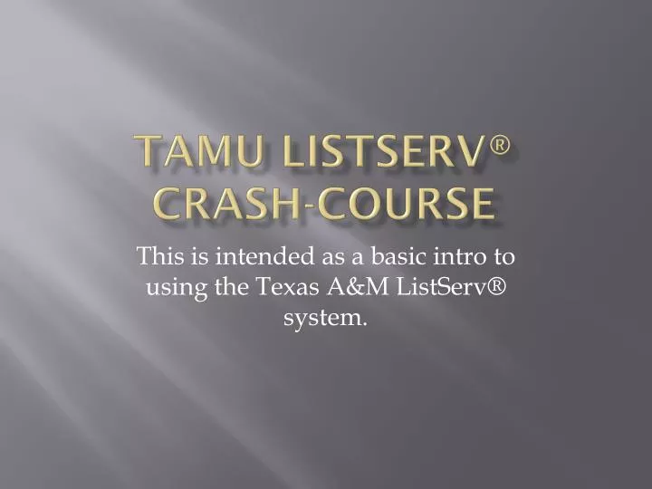 tamu listserv crash course