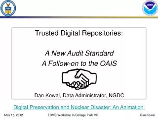 Trusted Digital Repositories: A New Audit Standard A Follow-on to the OAIS