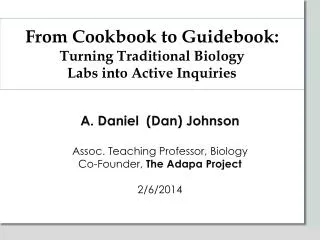 From Cookbook to Guidebook: Turning Traditional Biology Labs into Active Inquiries