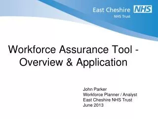 Workforce Assurance Tool - Overview &amp; Application
