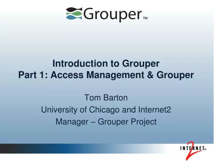 introduction to grouper part 1 access management grouper