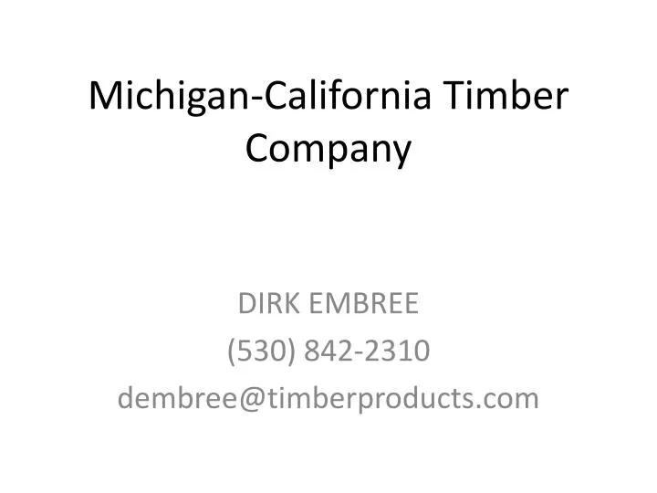 michigan california timber company