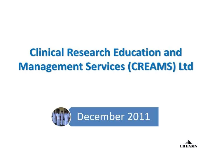 clinical research education and management services creams ltd