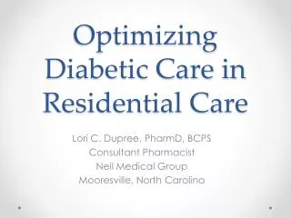 Optimizing Diabetic Care in Residential Care
