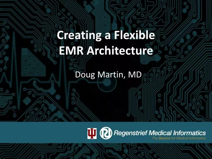 creating a flexible emr architecture