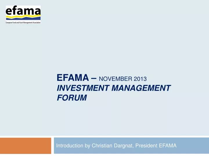efama november 2013 investment management forum