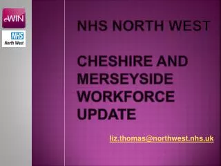 NHS North west CHESHIRE AND MERSEYSIDE WORKFORCE UPDATE
