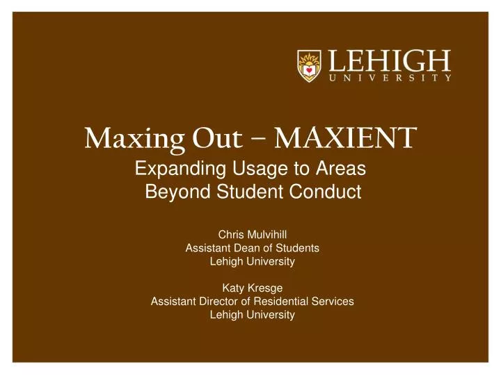 maxing out maxient expanding usage to areas beyond student conduct