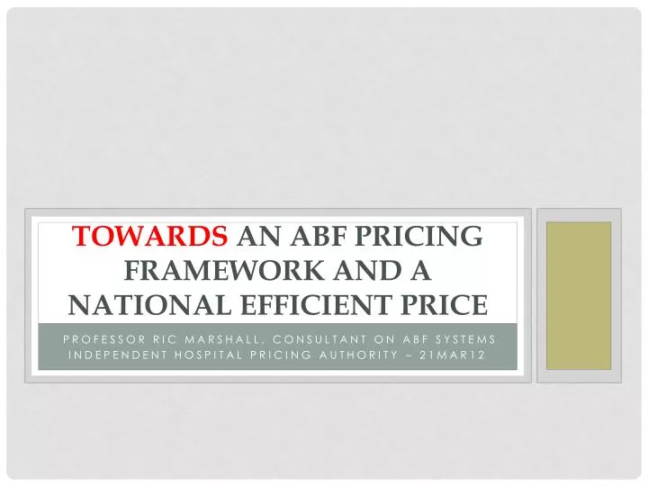 towards an abf pricing framework and a national efficient price