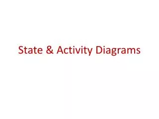 State &amp; Activity Diagrams