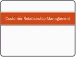 Customer Relationship Management - slide 1