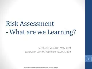 Risk Assessment - What are we Learning?