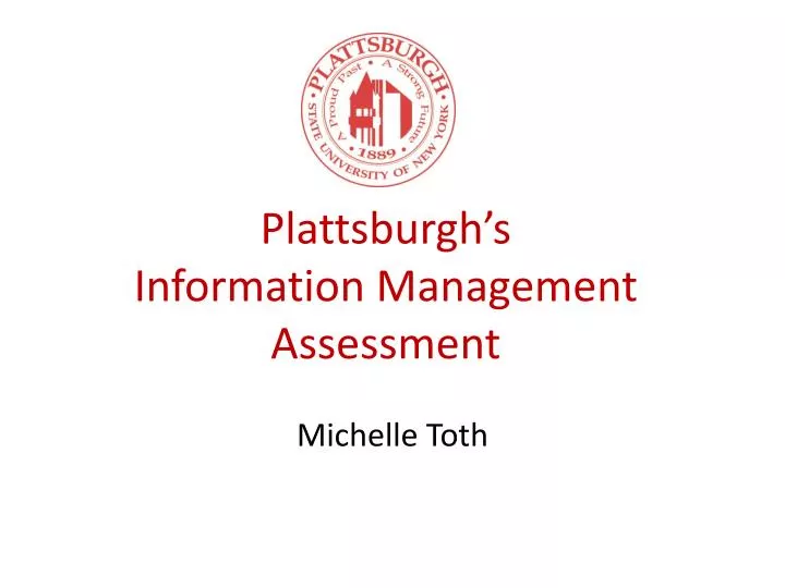 plattsburgh s information management assessment