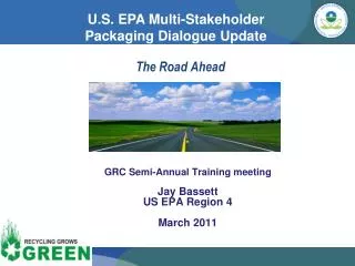 GRC Semi-Annual Training meeting Jay Bassett US EPA Region 4 March 2011