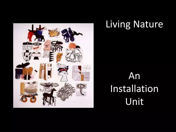 living nature an installation unit