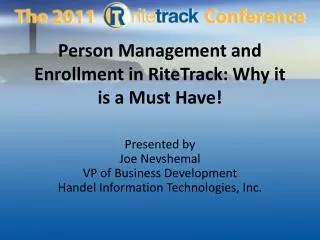 Person Management and Enrollment in RiteTrack : Why it is a Must Have!