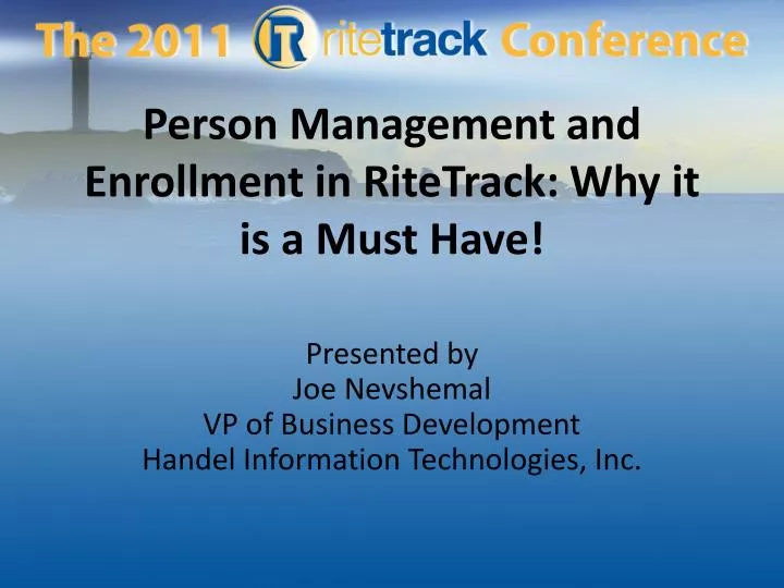 person management and enrollment in ritetrack why it is a must have