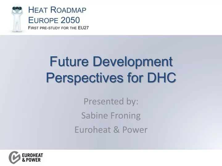 future development perspectives for dhc