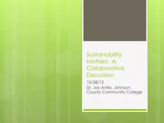 Sustainability Matters: A Collaborative Discussion