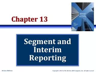Segment and Interim Reporting