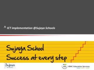 ICT implementation @Sujaya Schools