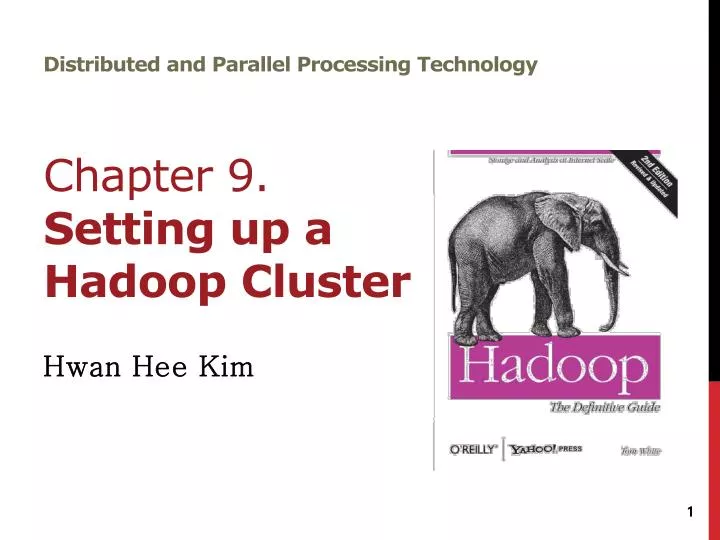 distributed and parallel processing technology chapter 9 setting up a hadoop cluster