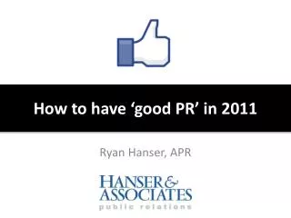 How to have ‘good PR’ in 2011