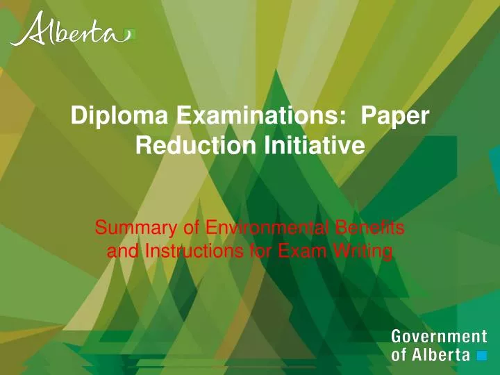 diploma examinations paper r eduction initiative