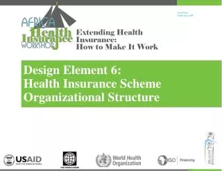 Design Element 6: Health Insurance Scheme Organizational Structure