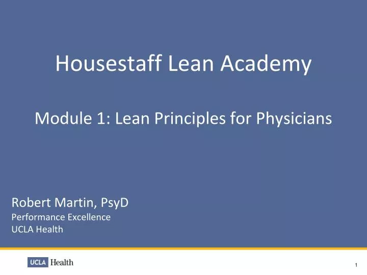 housestaff lean academy module 1 lean principles for physicians