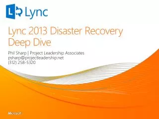 Lync 2013 Disaster Recovery Deep Dive