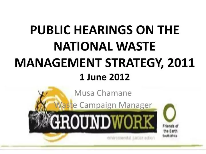 public hearings on the national waste management strategy 2011 1 june 2012