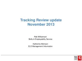 Tracking Review update November 2013