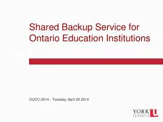 Shared Backup Service for Ontario Education Institutions