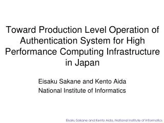 Toward Production Level Operation of Authentication System for High Performance Computing Infrastructure in Japan
