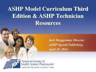 ASHP Model Curriculum Third Edition &amp; ASHP Technician Resources