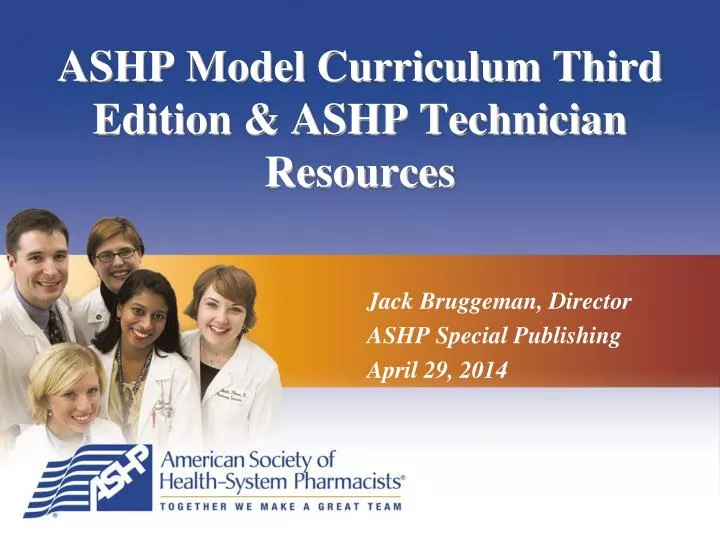 ashp model curriculum third edition ashp technician resources