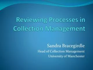 Reviewing Processes in Collection Management