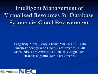 Intelligent Management of Virtualized Resources for Database Systems in Cloud Environment