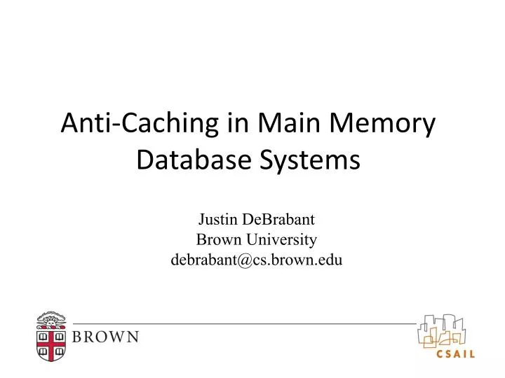 anti caching in main memory database systems