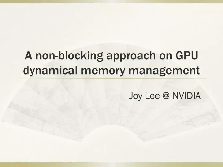 a non blocking approach on gpu dynamical memory management