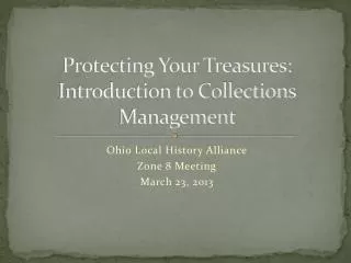 Protecting Your Treasures: Introduction to Collections Management