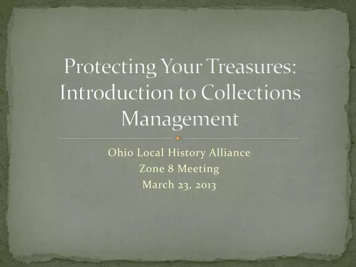 protecting your treasures introduction to collections management