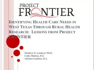 Identifying Health Care Needs in West Texas Through Rural Health Research: Lessons from Project FRONTIER