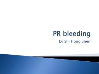 PR bleeding