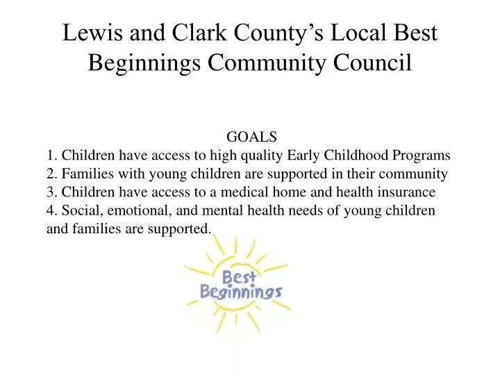 lewis and clark county s local best beginnings community council